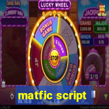 matfic script